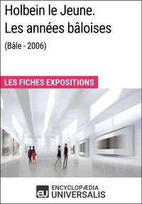 Holbein le Jeune. Les années bâloises (Bâle - 2006)