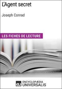  Encyclopaedia Universalis - L'Agent secret de Joseph Conrad - Les Fiches de lecture d'Universalis.