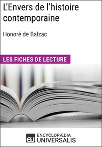  Encyclopaedia Universalis - L'Envers de l'histoire contemporaine d'Honoré de Balzac - Les Fiches de lecture d'Universalis.