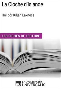  Encyclopaedia Universalis - La Cloche d'Islande d'Halldór Kiljan Laxness - Les Fiches de lecture d'Universalis.