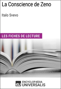  Encyclopaedia Universalis - La Conscience de Zeno de Italo Svevo - Les Fiches de lecture d'Universalis.