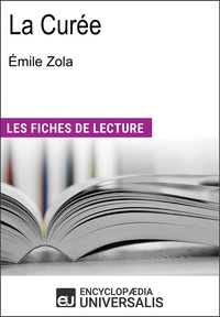  Encyclopaedia Universalis - La Curée de Émile Zola - Les Fiches de lecture d'Universalis.