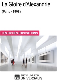  Encyclopaedia Universalis - La Gloire d'Alexandrie (Paris - 1998) - Les Fiches Exposition d'Universalis.