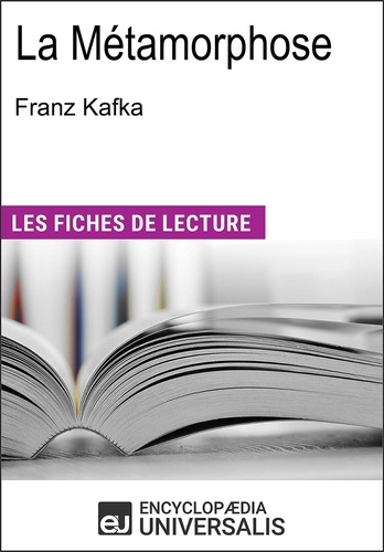 La Métamorphose de Franz Kafka. Les Fiches de lecture d'Universalis