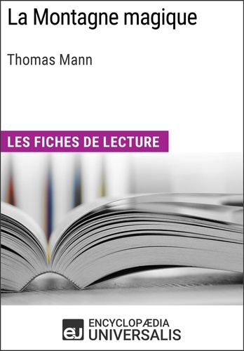 La Montagne magique de Thomas Mann. Les Fiches de lecture d'Universalis