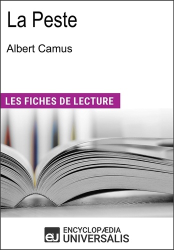 La Peste d'Albert Camus. Les Fiches de lecture d'Universalis