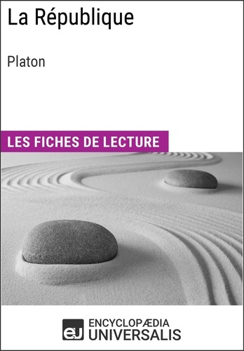 La République de Platon. Les Fiches de lecture d'Universalis