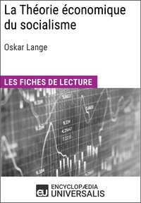  Encyclopaedia Universalis - La Théorie économique du socialisme d'Oskar Lange - Les Fiches de lecture d'Universalis.