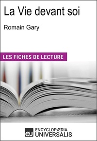 Encyclopædia Universalis - La vie devant soi de Romain Gary - "Les Fiches de Lecture d'Universalis".