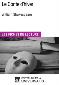  Encyclopaedia Universalis - Le Conte d'hiver de William Shakespeare - Les Fiches de lecture d'Universalis.