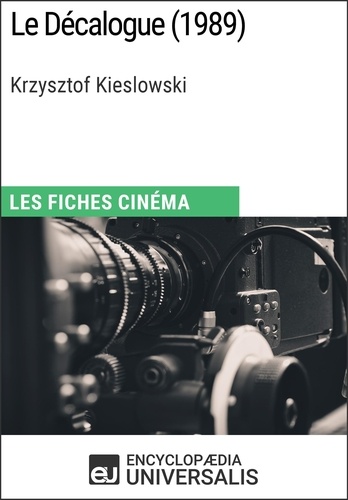 Le Décalogue de Krzysztof Kieslowski. Les Fiches Cinéma d'Universalis