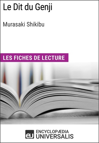 Le Dit du Genji de Murasaki Shikibu. Les Fiches de lecture d'Universalis