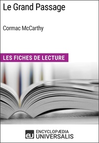  Encyclopaedia Universalis - Le Grand Passage de Cormac McCarthy - Les Fiches de Lecture d'Universalis.