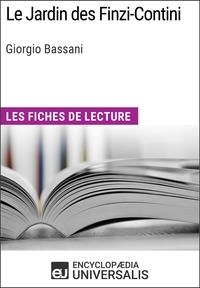 Encyclopaedia Universalis - Le Jardin des Finzi-Contini de Giorgio Bassani - Les Fiches de lecture d'Universalis.