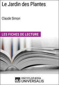  Encyclopaedia Universalis - Le Jardin des Plantes de Claude Simon - Les Fiches de Lecture d'Universalis.