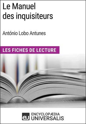 Le Manuel des inquisiteurs d'António Lobo Antunes. Les Fiches de Lecture d'Universalis
