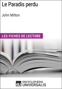  Encyclopaedia Universalis - Le Paradis perdu de John Milton - Les Fiches de lecture d'Universalis.