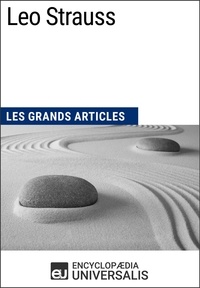  Encyclopaedia Universalis - Leo Strauss - Les Grands Articles d'Universalis.