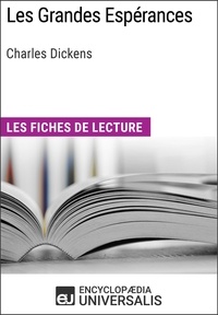  Encyclopaedia Universalis - Les Grandes Espérances de Charles Dickens - Les Fiches de lecture d'Universalis.