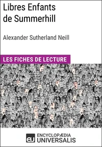 Libres Enfants de Summerhill d'Alexander Sutherland Neill