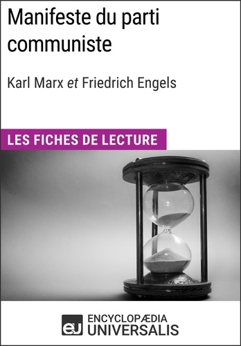 Manifeste du parti communiste de Karl Marx et Friedrich Engels. Les Fiches de lecture d'Universalis