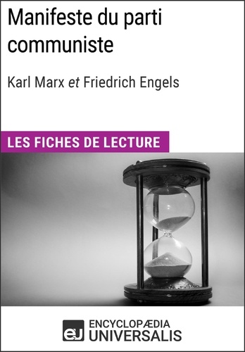 Manifeste du parti communiste de Karl Marx et Friedrich Engels. Les Fiches de lecture d'Universalis