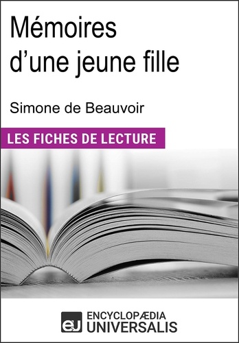 Mémoires d'une jeune fille rangée de Simone de Beauvoir. Les Fiches de lecture d'Universalis