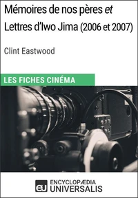 Mémoires de nos pères et Lettres d'Iwo Jima de Clint Eastwood