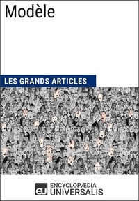  Encyclopaedia Universalis et  Les Grands Articles - Modèle - Les Grands Articles d'Universalis.