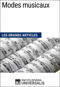  Encyclopaedia Universalis - Modes musicaux - Les Grands Articles d'Universalis.