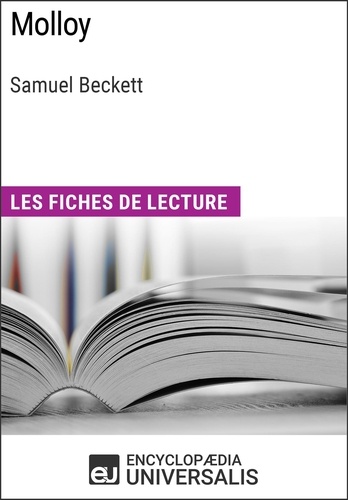 Molloy de Samuel Beckett. Les Fiches de lecture d'Universalis