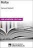  Encyclopaedia Universalis - Molloy de Samuel Beckett - Les Fiches de lecture d'Universalis.
