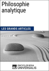 Encyclopaedia Universalis - Philosophie analytique - Les Grands Articles d'Universalis.