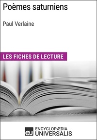 Encyclopaedia Universalis - Poèmes saturniens de Paul Verlaine - Les Fiches de lecture d'Universalis.