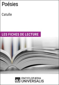 Encyclopaedia Universalis - Poésies de Catulle - Les Fiches de lecture d'Universalis.