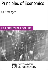  Encyclopaedia Universalis - Principles of Economics de Carl Menger - Les Fiches de lecture d'Universalis.