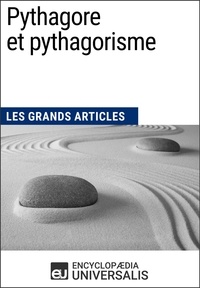  Encyclopaedia Universalis - Pythagore et pythagorisme - Les Grands Articles d'Universalis.