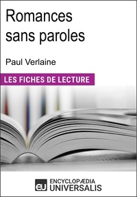  Encyclopaedia Universalis - Romances sans paroles de Paul Verlaine - Les Fiches de lecture d'Universalis.