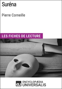  Encyclopaedia Universalis - Suréna de Pierre Corneille - Les Fiches de lecture d'Universalis.