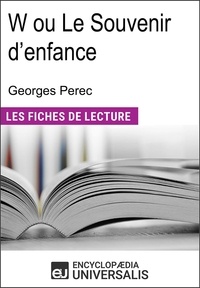  Encyclopaedia Universalis - W ou Le Souvenir d'enfance de Georges Perec - Les Fiches de lecture d'Universalis.