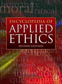 Encyclopedia of Applied Ethics, Four-Volume Set.