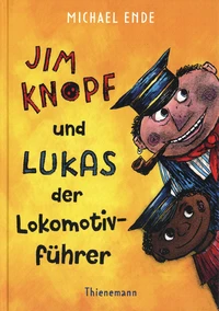 Jim Knopf und Lukas der Lokomotivführer
