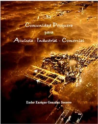 De Comunidad Pesquera para Acuicola-Industrial-Comercial