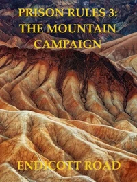 Prison Rules 3: The Mountain Campaign