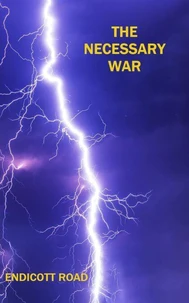 The Necessary War