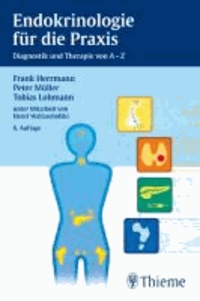 Endokrinologie für die Praxis - Diagnostik und Therapie von A - Z.