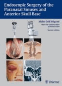 Endoscopic Surgery of the Paranasal Sinuses and Anterior Skull Base.