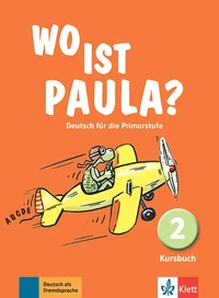 Wo ist Paula? Deutsch für die Primarstufe