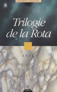 Enel - Trilogie de la Rota - Trois traités : Essai d'astrologie cabbalistique, Rota ou la roue céleste, Manuel de la Cabbale pratique.