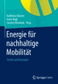 Energie für nachhaltige Mobilität - Trends und Konzepte.